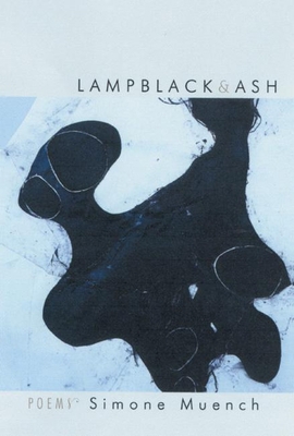 Lampblack & Ash: Poems 1932511261 Book Cover