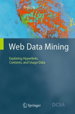 Web Data Mining: Exploring Hyperlinks, Contents... 3642072372 Book Cover