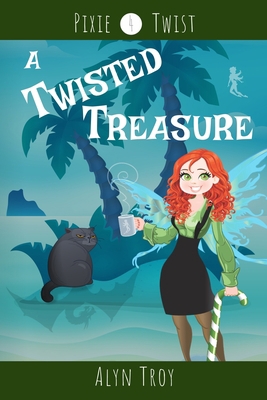 A Twisted Treasure: A California Fae Cozy Mystery B09JBKMR37 Book Cover