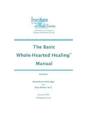 The Basic Whole-Hearted Healing Manual 0973468025 Book Cover