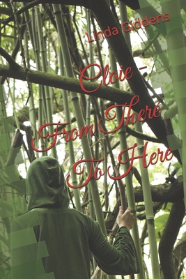Cloie - From There To Here B0GVJL76WW Book Cover