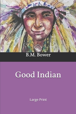 Good Indian: Large Print 1678541982 Book Cover