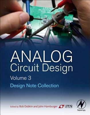 Analog Circuit Design Volume Three: Design Note... 0128000015 Book Cover