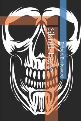 Skull-Face 1699949565 Book Cover