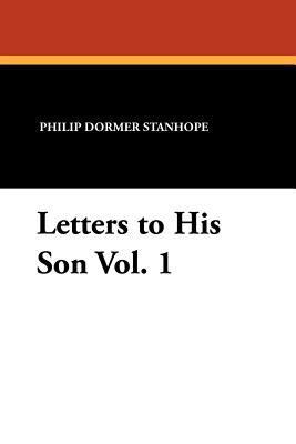 Letters to His Son Vol. 1 1434426483 Book Cover