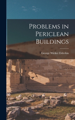 Problems in Periclean Buildings 1016374682 Book Cover