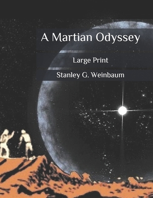 A Martian Odyssey: Large Print B08BDSDMDB Book Cover