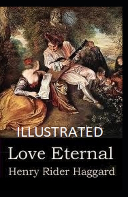 Love Eternal Illustrated B08KH2LCNX Book Cover
