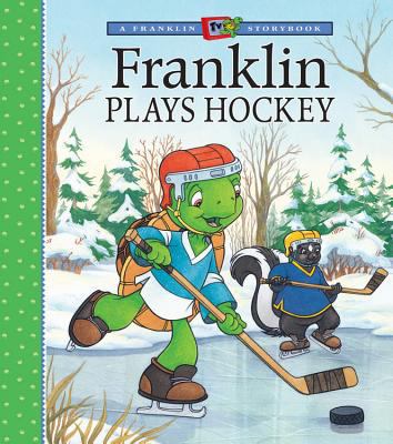 Franklin Plays Hockey 1553370562 Book Cover