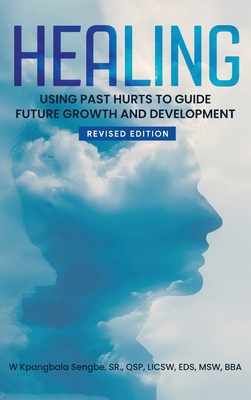Healing: Using Past Hurts to Guide Future Growt... [Large Print] B0H2JXTLK3 Book Cover