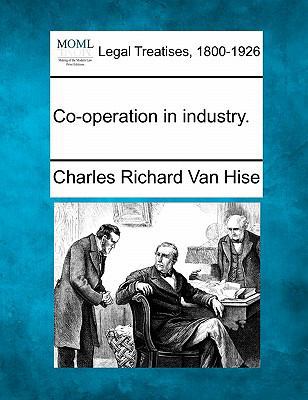 Co-Operation in Industry. 1240122543 Book Cover