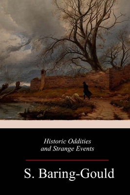 Historic Oddities and Strange Events 1987782887 Book Cover