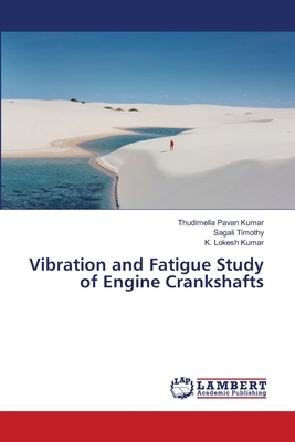 Vibration and Fatigue Study of Engine Crankshafts 6208452422 Book Cover
