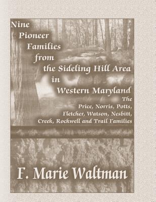 Nine Pioneer Families from the Sideling Hill Ar... 0788416979 Book Cover