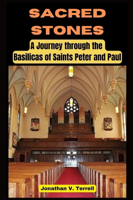 Sacred Stones: A Journey through the Basilicas ... B0CNDB69XX Book Cover