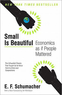 Small Is Beautiful: Economics as If People Matt... 0061997765 Book Cover