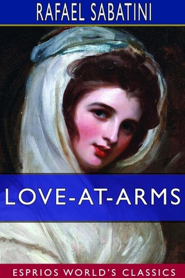 Love-at-Arms (Esprios Classics) 1714385299 Book Cover