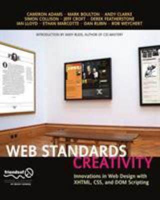 Web Standards Creativity: Innovations in Web De... 1590598032 Book Cover