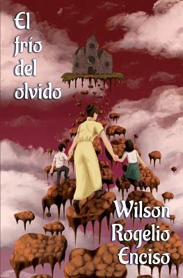 El frío del olvido [Spanish] 1630651168 Book Cover