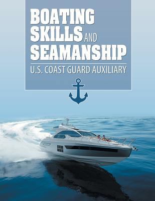 Boating Skills and Seamanship 1607968827 Book Cover