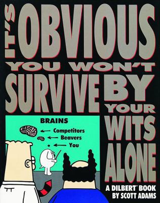 It's Obvious You Won't Survive by Your Wits Alo... 0836204158 Book Cover