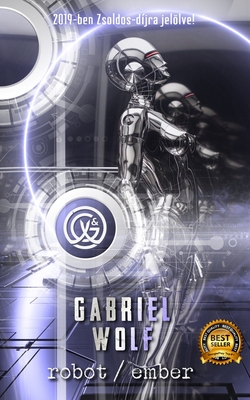 Robot / ember: újrakiadás [Hungarian] B0BLL88WZD Book Cover