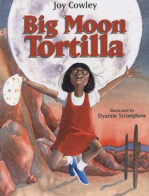 Big Moon Tortilla 0613584562 Book Cover