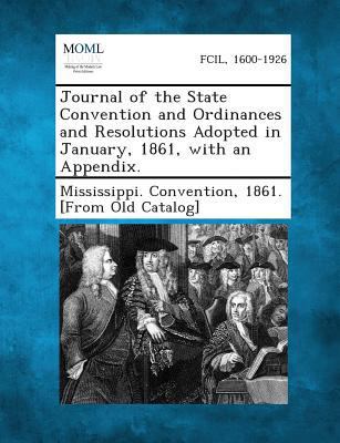 Journal of the State Convention and Ordinances ... 1287345220 Book Cover