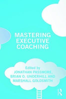 Mastering Executive Coaching 0815372914 Book Cover