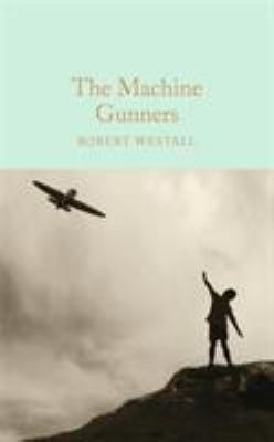 The Machine Gunners 1909621528 Book Cover
