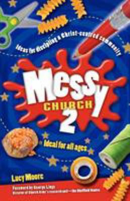 Messy Church 2 085746230X Book Cover
