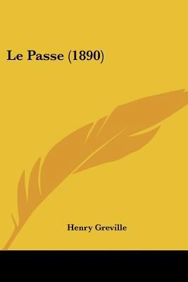 Le Passe (1890) [French] 1120468361 Book Cover