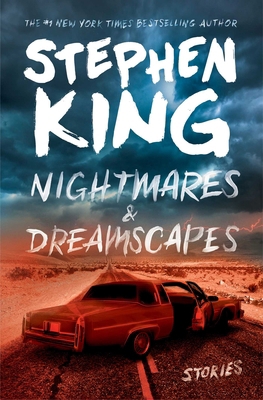 Nightmares & Dreamscapes: Stories 1501192035 Book Cover