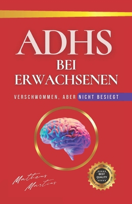 Adhs Bei Erwachsenen: Verschwommen, aber nicht ... [German] B0CLRBD1KX Book Cover