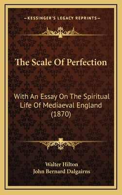 The Scale Of Perfection: With An Essay On The S... 1167294130 Book Cover