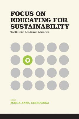 Focus on Educating for Sustainability: Toolkit ... 1936117614 Book Cover