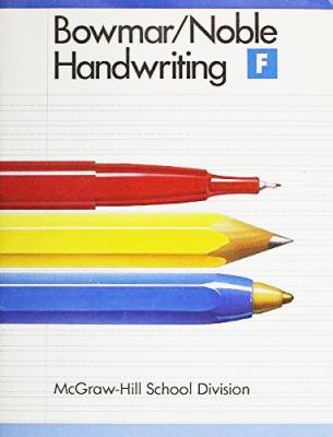 Bowmar/Noble Handwriting, Student Edition Book F 0073757667 Book Cover