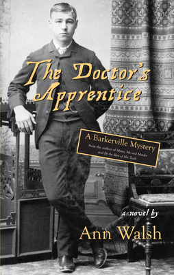 The Doctor's Apprentice: A Barkerville Mystery 155002633X Book Cover