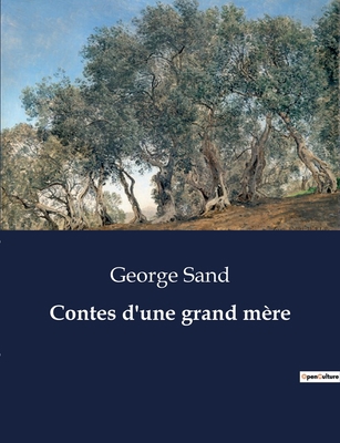 Contes d'une grand mère [French] B0CCCYGM4T Book Cover