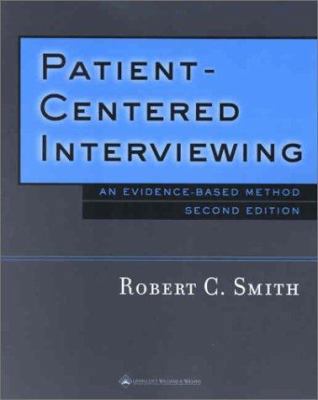 Patient-Centered Interviewing: An Evidence-Base... 0781732794 Book Cover