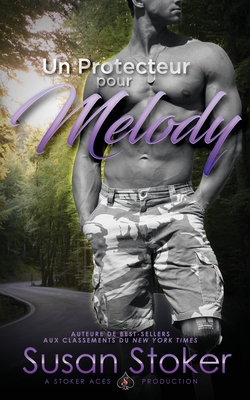 Un Protecteur pour Melody [French] 1644991101 Book Cover