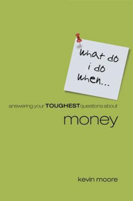 Answering Your Toughest Questions about Money 1577949609 Book Cover