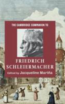 The Cambridge Companion to Friedrich Schleierma... 0521814480 Book Cover