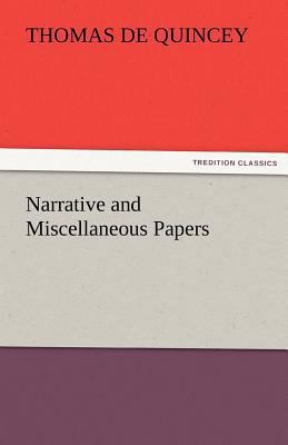 Narrative and Miscellaneous Papers 3842461267 Book Cover