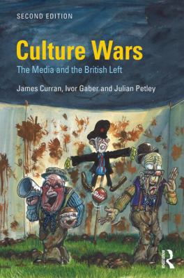 Culture Wars: The Media and the British Left 1138223034 Book Cover