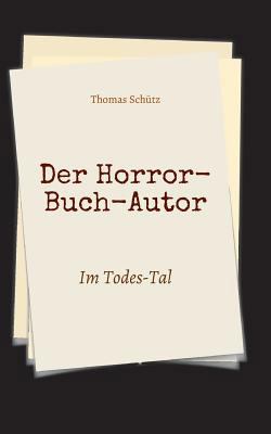 Der Horror-Buch-Autor [German] 3743955180 Book Cover