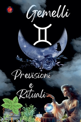 Gemelli Previsioni e Rituali 2025 [Italian] B0DMTZ4JQZ Book Cover