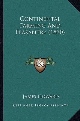 Continental Farming And Peasantry (1870) 1164611992 Book Cover