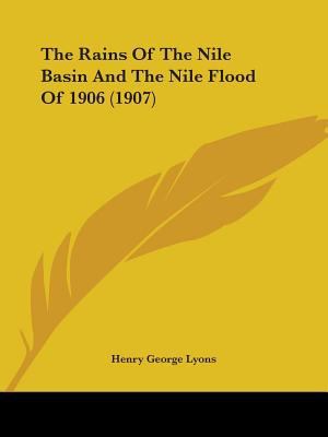 The Rains Of The Nile Basin And The Nile Flood ... 1437164722 Book Cover