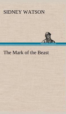 The Mark of the Beast 3849161188 Book Cover